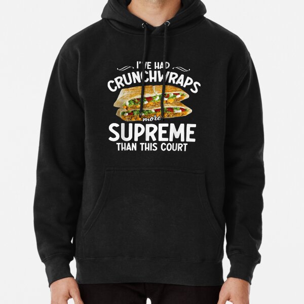 I've Had Crunchwraps More Supreme Than This Court Sticker | Dissent Pins