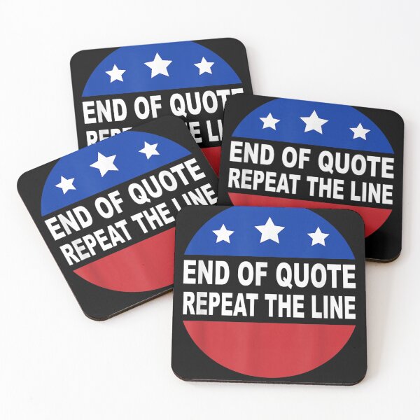 Item preview, End Of Quote Repeat The Line Funny  designed and sold by u8ritaae.