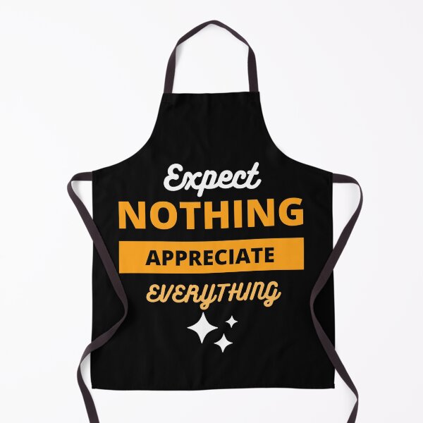 Item preview, Expect Nothing Appreciate Everything designed and sold by ImaginedCo.