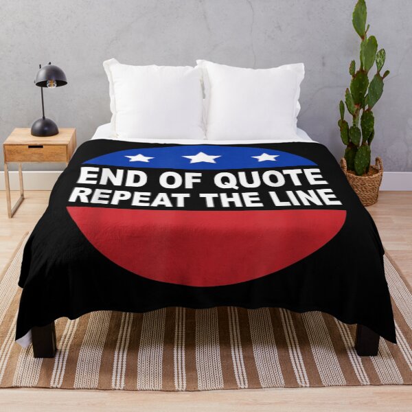 Item preview, End Of Quote Repeat The Line Funny designed and sold by u8ritaae.
