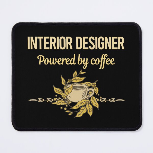 Item preview, Powered By Coffee Interior Designer designed and sold by trinayolkcelia.