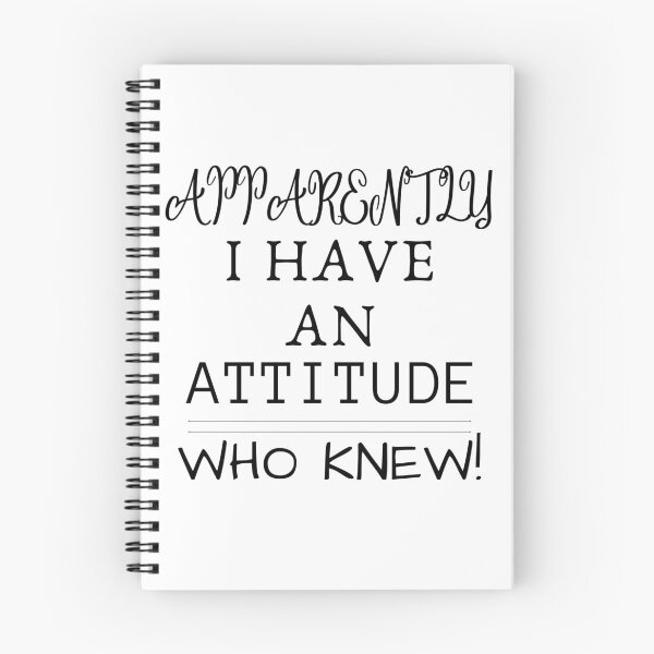 Item preview, Apparently I Have an Attitude Who Knew designed and sold by Saffarii.