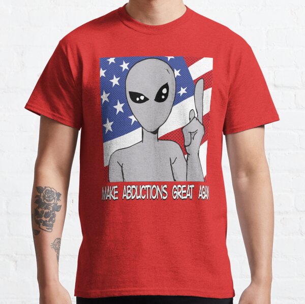 Make Abductions Great Again Classic T-Shirt