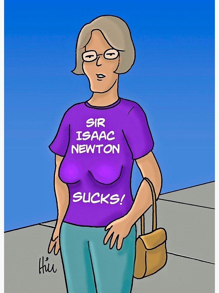 Woman With Sagging Breasts Isaac Newton Sucks! Greeting Card for