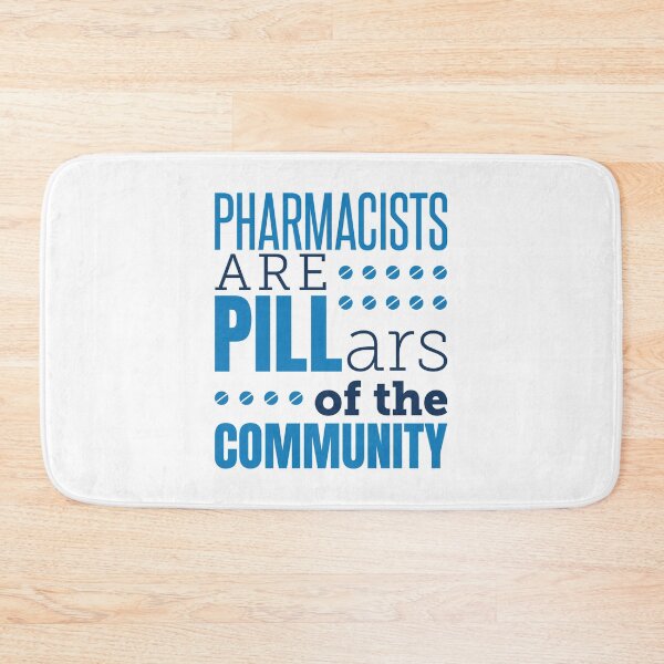 Item preview, Pharmacists Are Pillars of the Community designed and sold by jaygo.