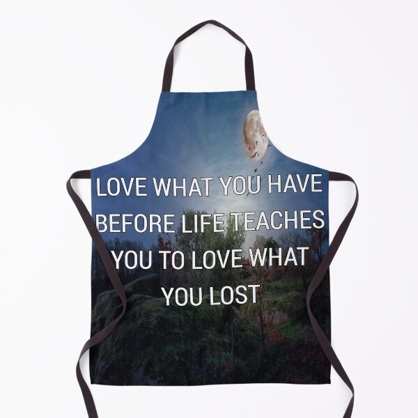 Item preview, Love what you have before life teaches you to love what you lost designed and sold by Itaxi.