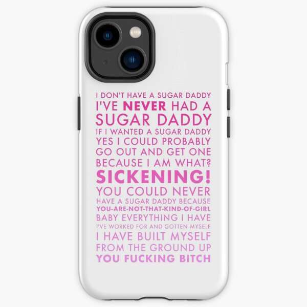BECAUSE I AM WHAT? SICKENING. iPhone Tough Case