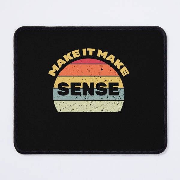 Item preview, make it make sense designed and sold by AdelDa19.