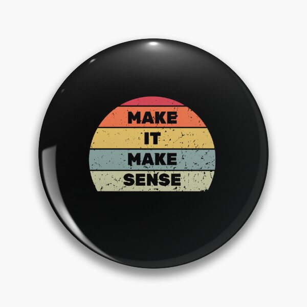 Item preview, make it make sense designed and sold by AdelDa19.
