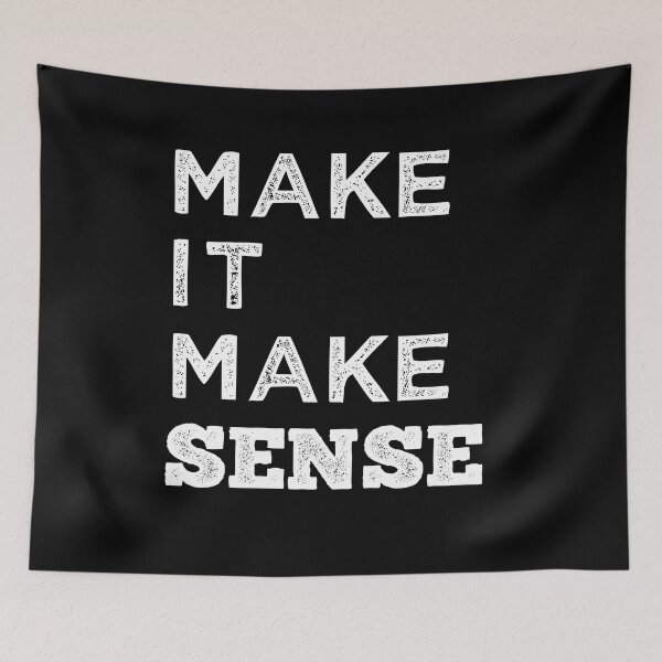 Item preview, make it make sense designed and sold by AdelDa19.