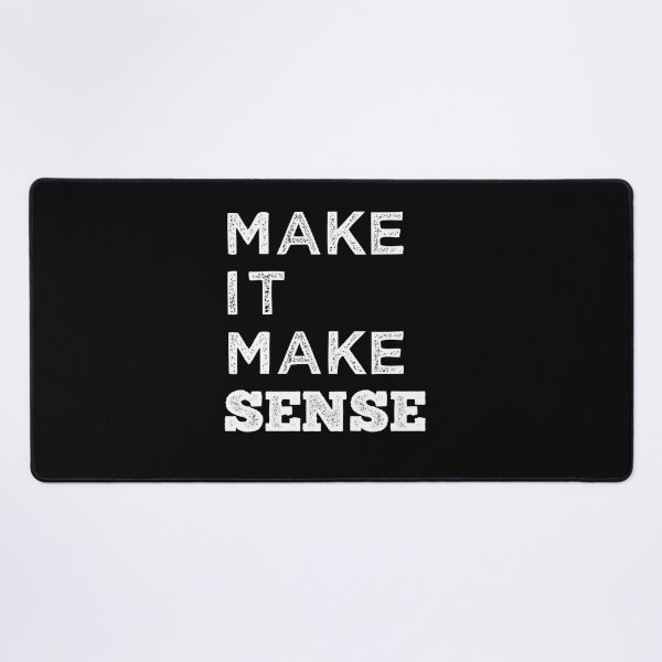 Item preview, make it make sense designed and sold by AdelDa19.