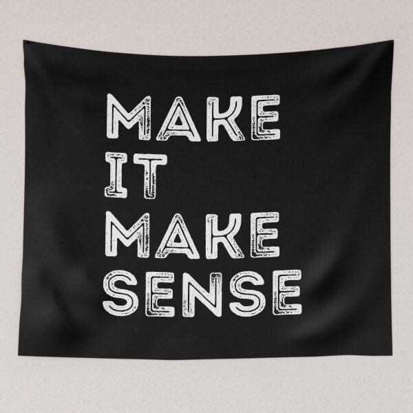 Item preview, make it make sense designed and sold by AdelDa19.