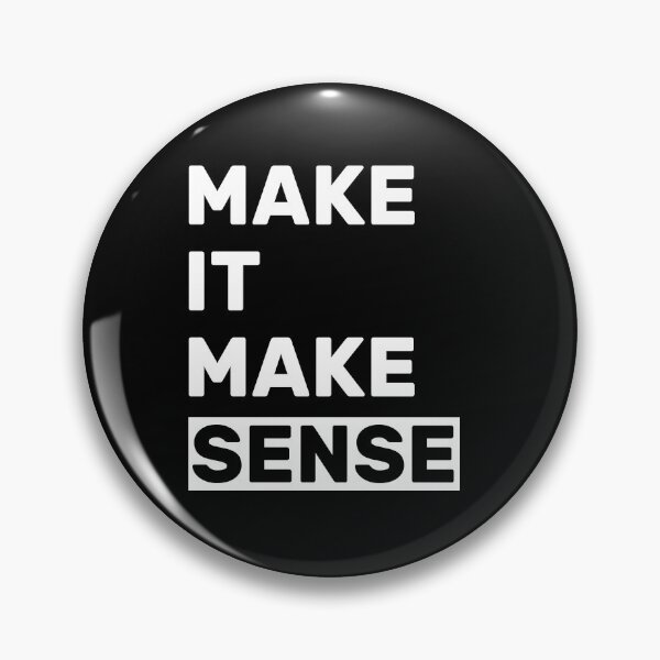 Item preview, make it make sense designed and sold by AdelDa19.