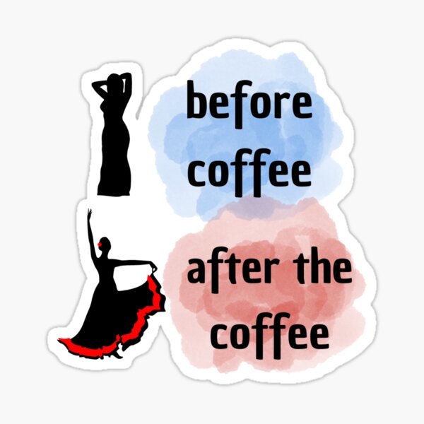 Before And After Coffee Funny Sticker For Sale By Arterodrigo Redbubble 2265