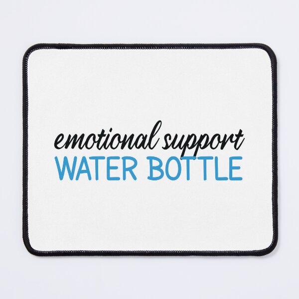 Item preview, emotional support water bottle - this is my emotional support designed and sold by MOONINSPIRATION.