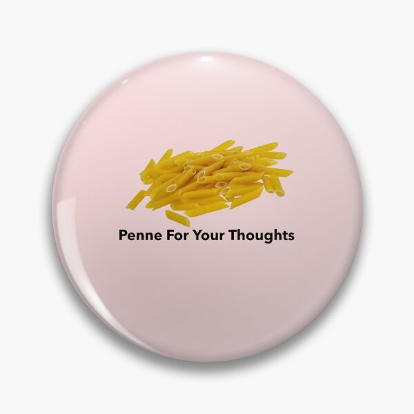 Item preview, Penne For Your Thoughts, Funny Food, Wilow Days designed and sold by avit1.