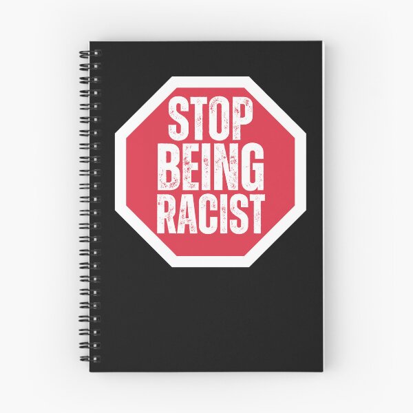 Item preview, Stop Sign Stop Being Racist Anti Racism designed and sold by BoozieHumor.