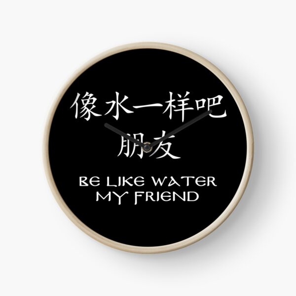 Item preview, be like water designed and sold by NicGrayGraphic.