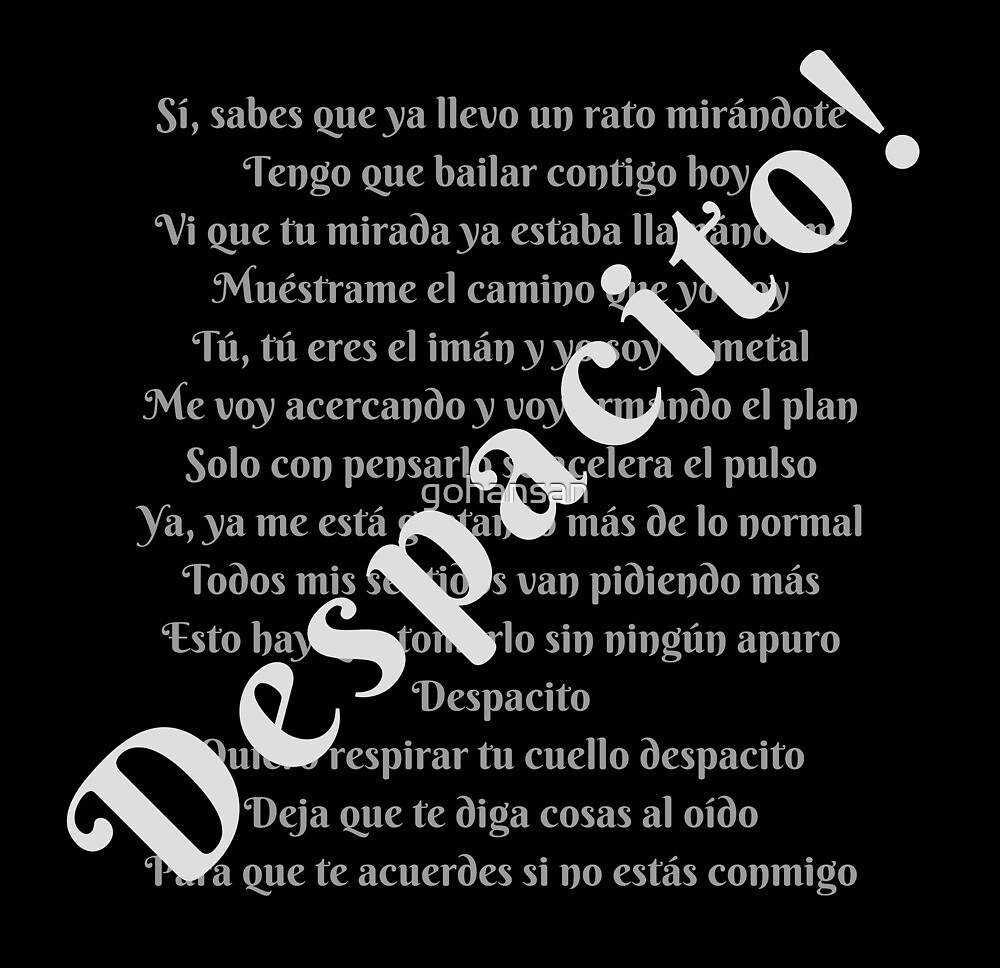 Despacito Lyrics By Gohansan Redbubble