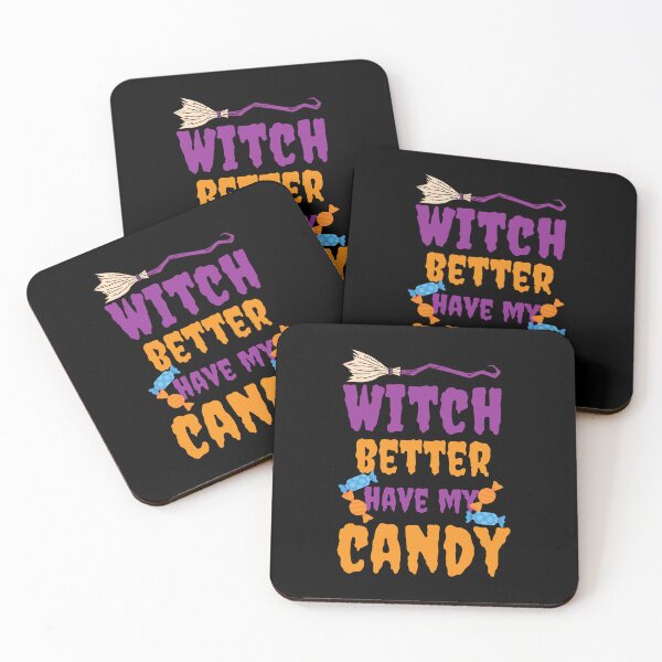 Item preview, Witch better have my candy - Halloween pun  designed and sold by yoshra.