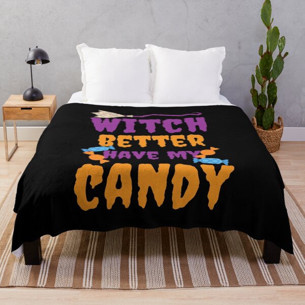 Item preview, Witch better have my candy - Halloween pun  designed and sold by yoshra.