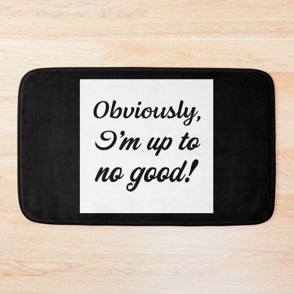 Item preview, Obviously, I’m up to no good designed and sold by RemieJames.