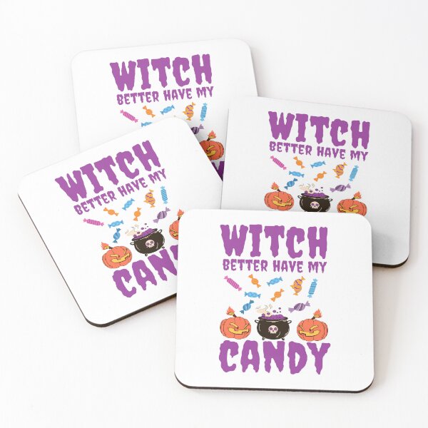 Item preview, Witch better have my candy - Halloween pun  designed and sold by yoshra.