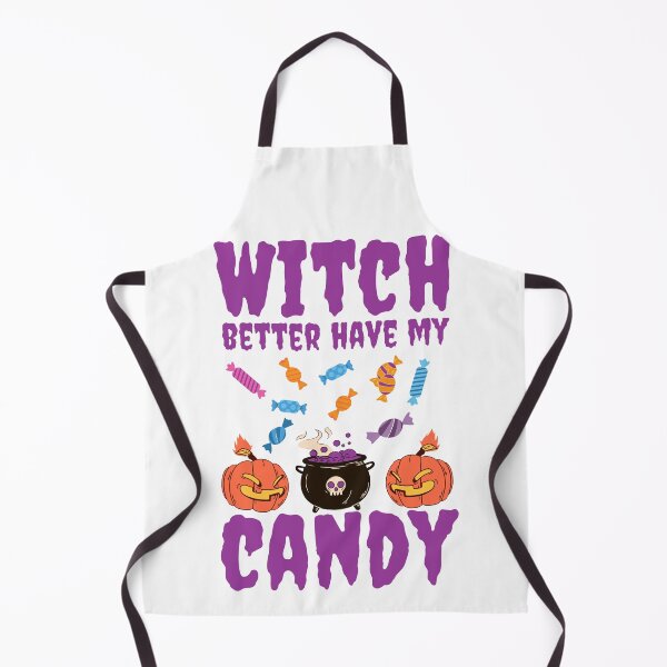 Item preview, Witch better have my candy - Halloween pun  designed and sold by yoshra.