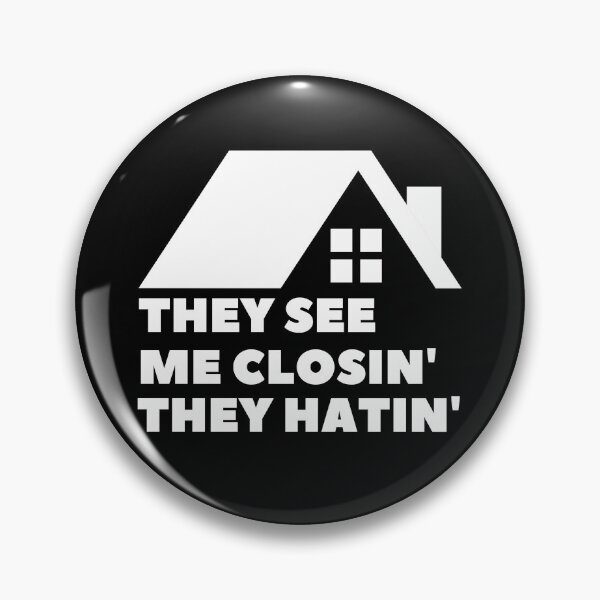 Item preview, They See Me Closin' They Hatin' designed and sold by anticagents.