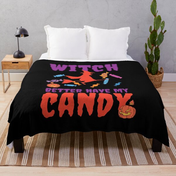 Item preview, Witch better have my candy - Halloween pun  designed and sold by yoshra.