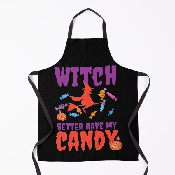 Item preview, Witch better have my candy - Halloween pun  designed and sold by yoshra.