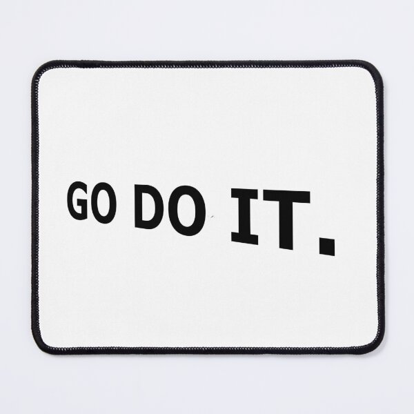 Item preview, GO DO IT Stop Procrastinating Motivational Meme designed and sold by DMcK Designs.