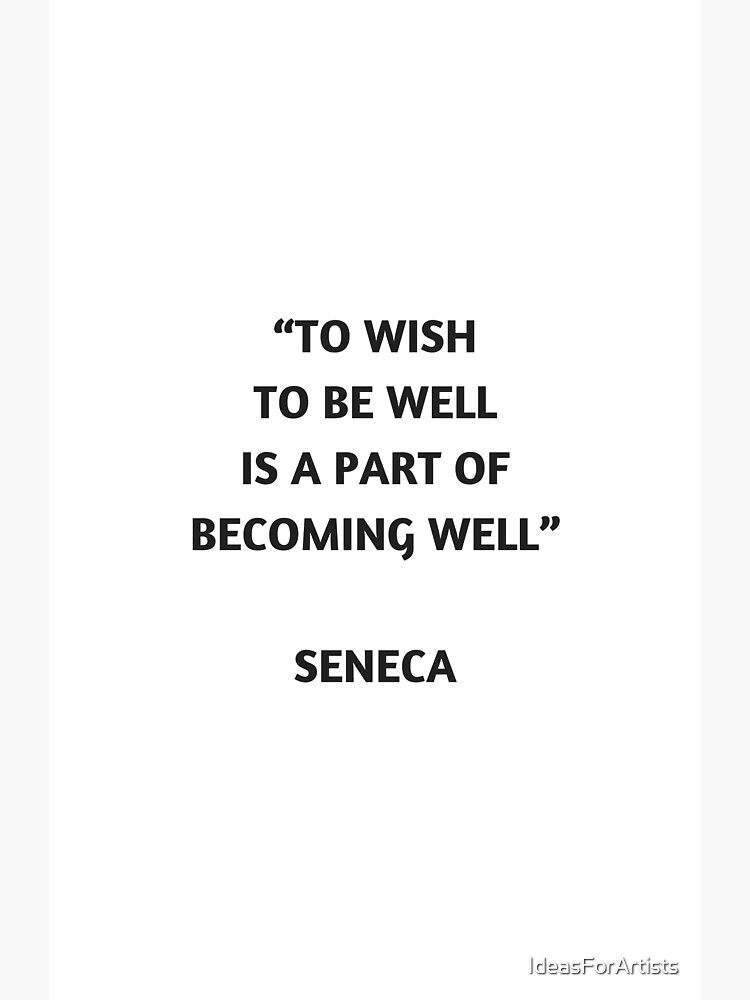 stoic-philosophy-quote-seneca-to-wish-to-be-well-is-a-part-of