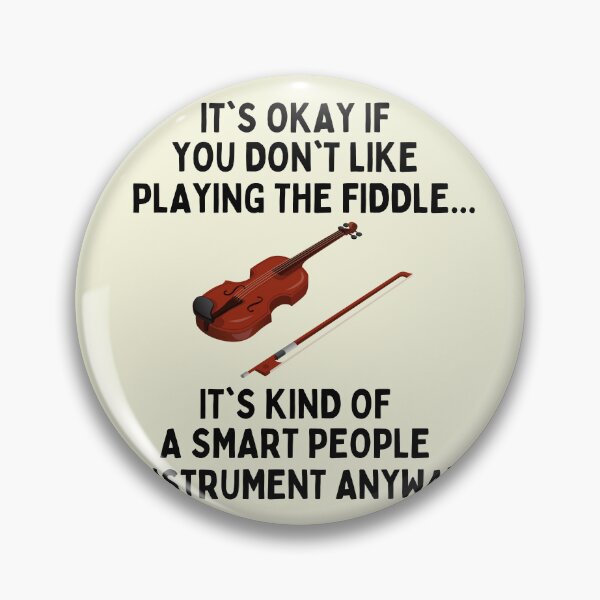 Item preview, Fiddle Smart People Instrument Anyway For Violin Player And Classic Musician As A Fiddle Player designed and sold by Funwithmusic.