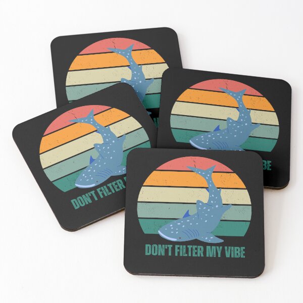 Item preview, Don't Filter My Vibe - Whale Sharks designed and sold by MacAndMoose.