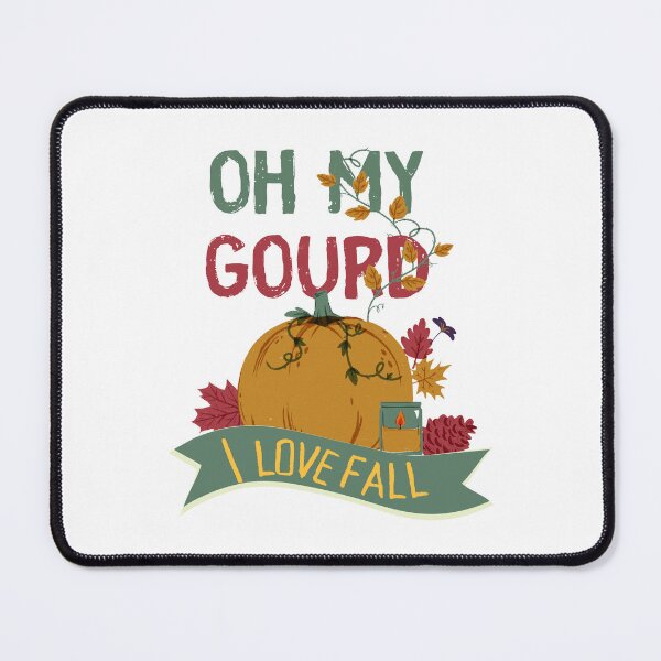 Item preview, Oh my gourd I love fall - Pumpkin pun  designed and sold by yoshra.