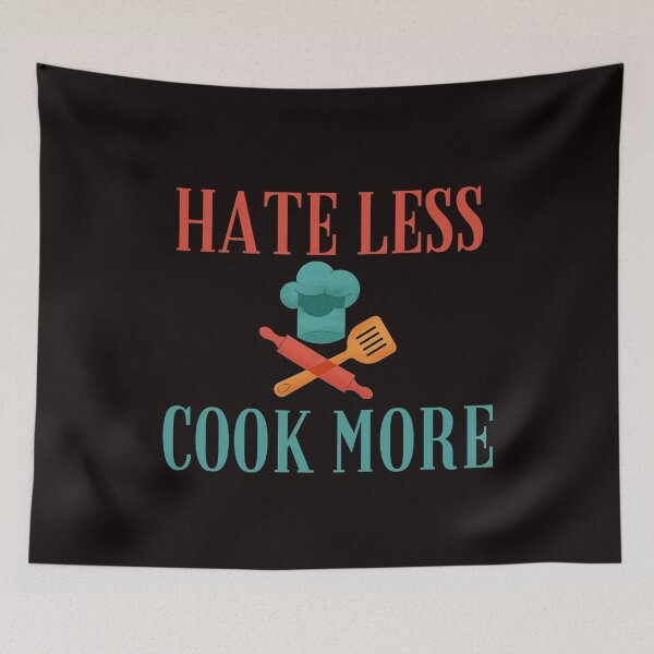 Item preview, Hate Less Cook More Chef Cooking Home Cook Peace Lover  designed and sold by MagicSD Designs.