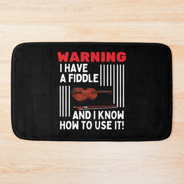 Item preview, Warning I Have A Fiddle And I Know How To Use It For Violin Player And Classic Musician As A Fiddle Player designed and sold by Funwithmusic.