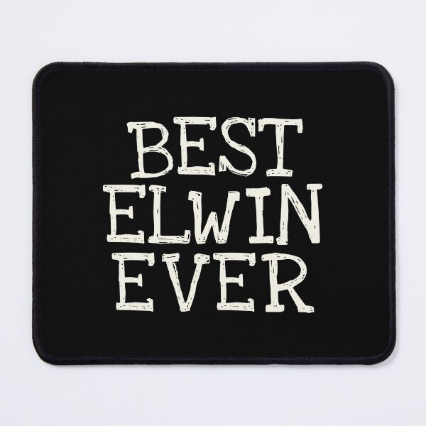 Item preview, Best Elwin Ever Funny Personalized Name designed and sold by MariosNydras.