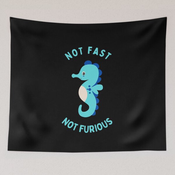 Item preview, Caballito de mar no rápido no furioso designed and sold by michellejustice.