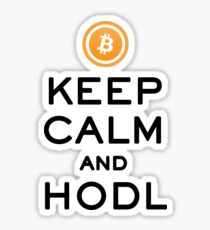 Keep Calm and HODL Bitcoin Sticker
