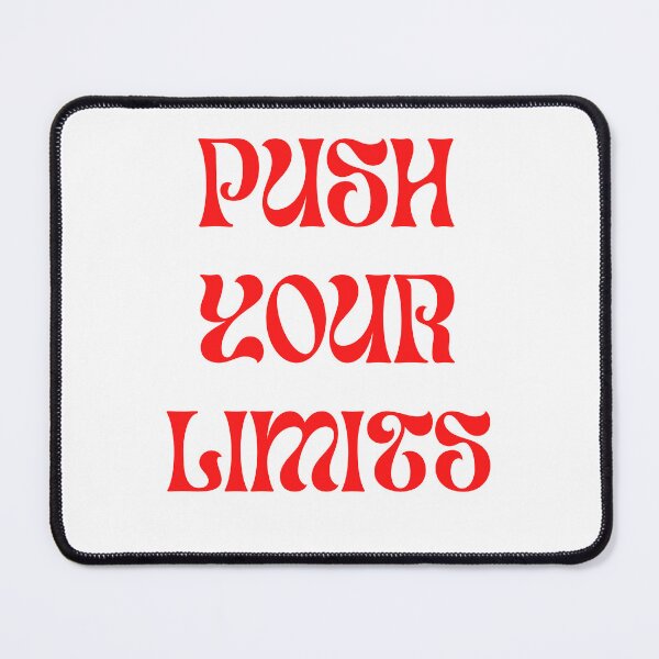 Item preview, Push Your Limits Design designed and sold by Lakshan1998.