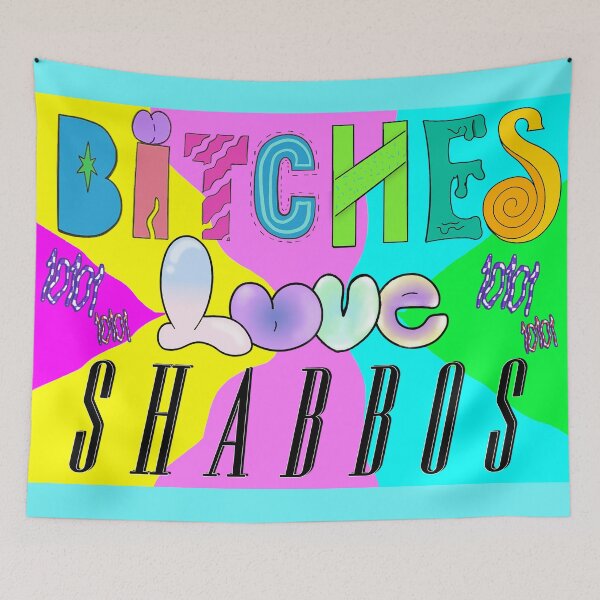 Item preview, Bitches Love Shabbos designed and sold by Csteinblatt.