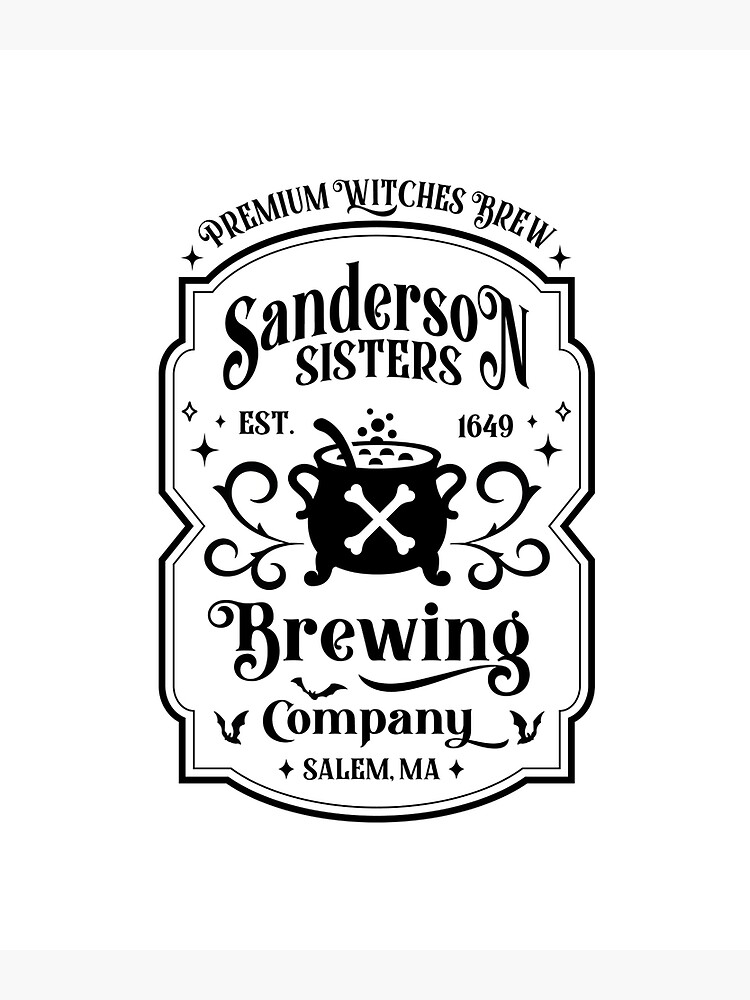 "Sanderson Sisters Brewing Co." Poster for Sale by SDGcreative Redbubble