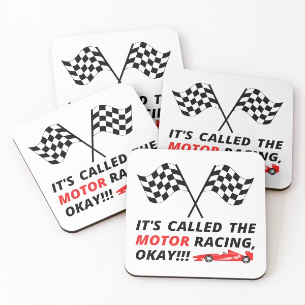 Item preview, IT'S CALLED THE MOTOR RACING, OKAY! designed and sold by InsaneCorner.