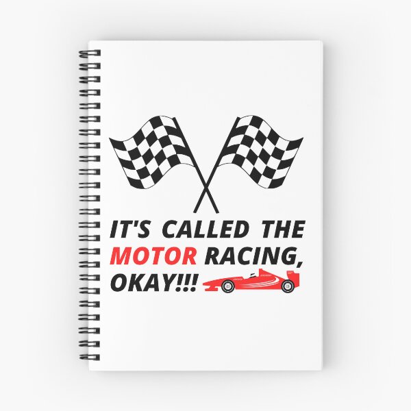 Item preview, IT'S CALLED THE MOTOR RACING, OKAY! designed and sold by InsaneCorner.
