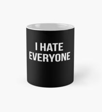 I Hate Everyone Art Design Mug