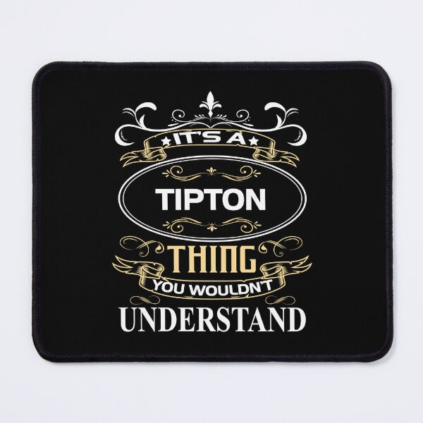 Item preview, Tipton Name Shirt It's A Tipton Thing You Wouldn't Understand designed and sold by GencsMitchell.