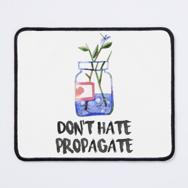 Item preview, Don't Hate Propagate designed and sold by Inferna-Love Creations.