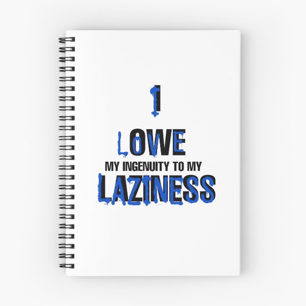 Item preview, I love laziness, I owe to my laziness designed and sold by savrins.